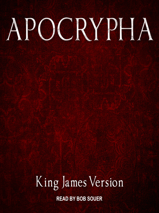 Title details for Apocrypha, King James Version by King James - Available